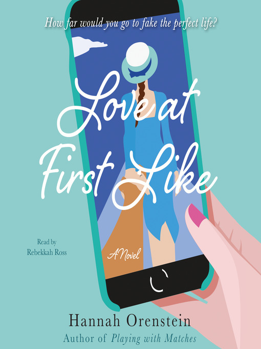 Title details for Love At First Like by Hannah Orenstein - Available